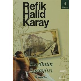 BUGÜNÜN SARAYLISI - REFIK HALID KARAY
