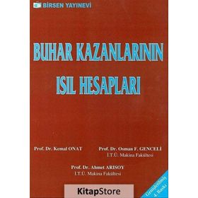 BUHAR KAZANLARININ ISIL HESAPLARI - OSMAN F. GENCELI;AHMET ARISOY;KEMAL ONAT