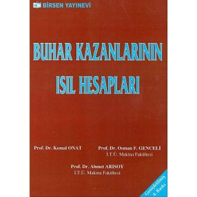 BUHAR KAZANLARININ ISIL HESAPLARI - OSMAN F. GENCELI;AHMET ARISOY;KEMAL ONAT