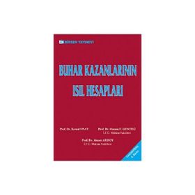 BUHAR KAZANLARININ ISIL HESAPLARI - OSMAN F. GENCELI;AHMET ARISOY;KEMAL ONAT