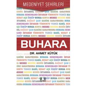 Buhara - Medeniyet Şehirleri - Ahmet Kütük