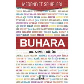 Buhara - Medeniyet Şehirleri - Ahmet Kütük