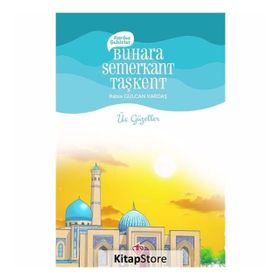 Buhara, Semerkant, Taşkent - Rabia Gülcan Kardaş