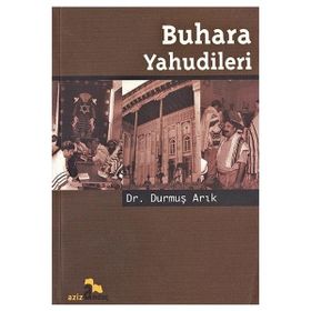 BUHARA YAHUDILERI - DURMUŞ ARIK