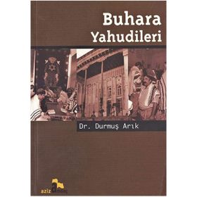 BUHARA YAHUDILERI - DURMUŞ ARIK