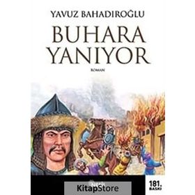 BUHARA YANIYOR - YAVUZ BAHADIROĞLU (ISBN:9789754081602)