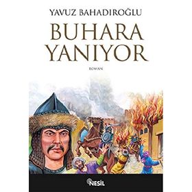 BUHARA YANIYOR - YAVUZ BAHADIROĞLU (ISBN:9789754081602)