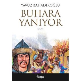 BUHARA YANIYOR - YAVUZ BAHADIROĞLU (ISBN:9789754081602)