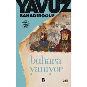 BUHARA YANIYOR - YAVUZ BAHADIROĞLU (ISBN:9789754081602)