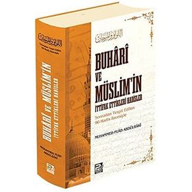 Buhari ve Müslim'in İttifak Ettikleri Hadisler - Muhammed Fuad Abdulbaki