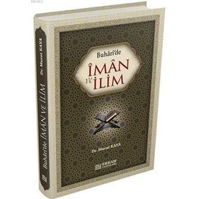 Buhari’de İman ve İlim - Murat Kaya