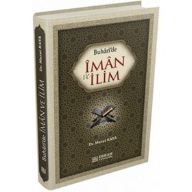 Buhari’de İman ve İlim - Murat Kaya