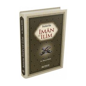 Buhari’de İman ve İlim - Murat Kaya