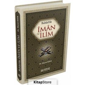 Buhari’de İman ve İlim - Murat Kaya
