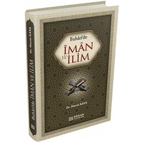 Buhari’de İman ve İlim - Murat Kaya
