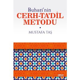 Buhari’nin Cerh-Ta’dil Metodu - Mustafa Taş