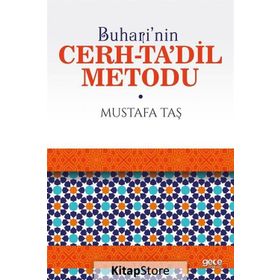 Buhari’nin Cerh-Ta’dil Metodu - Mustafa Taş