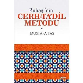 Buhari’nin Cerh-Ta’dil Metodu - Mustafa Taş