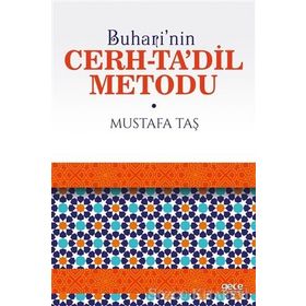 Buhari’nin Cerh-Ta’dil Metodu - Mustafa Taş