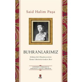 Buhranlarımız - Said Halim Paşa