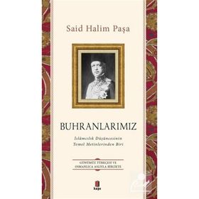 Buhranlarımız - Said Halim Paşa