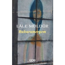 Buhurumeryem - Lale Müldür