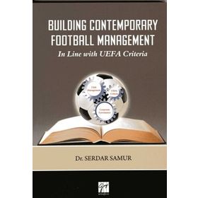 Building Contemporary Football Management - Serdar Samur