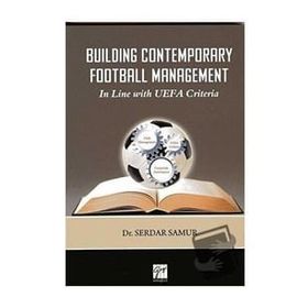 Building Contemporary Football Management - Serdar Samur