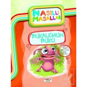 Bukalemun Buku - Nasıllı Masallar - Şebnem Güler Karacan