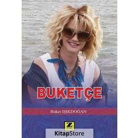 Buketçe - Buket Işıkdoğan