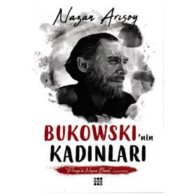 Bukowski'nin Kadınları-Nazan Arısoy