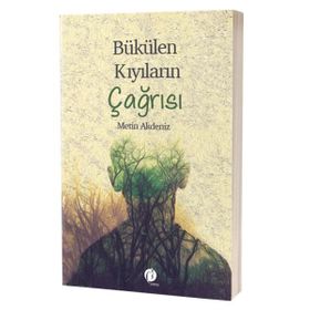 Bükülen Kıyıların Çağrısı - Metin Akdeniz