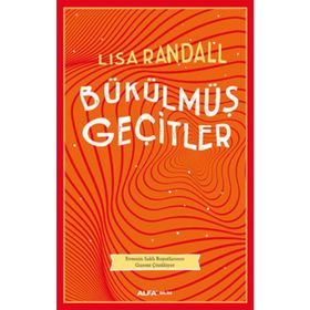 Bükülmüş Geçitler - Lısa Randall