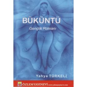 BÜKÜNTÜ - YAHYA TÜRKELİ