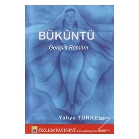 BÜKÜNTÜ - YAHYA TÜRKELİ