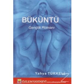 BÜKÜNTÜ - YAHYA TÜRKELİ
