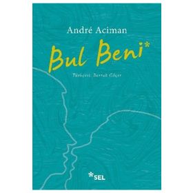 Bul Beni - Andre Aciman