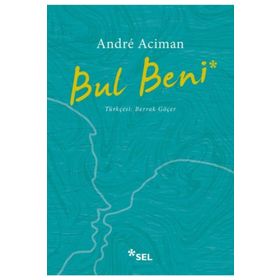 Bul Beni - Andre Aciman