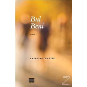 Bul Beni - Laura Van Den Berg