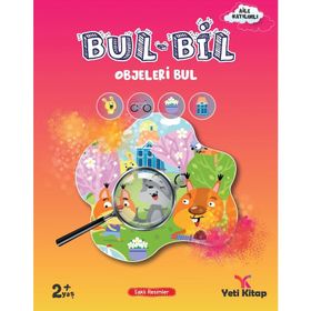 Bul Bil Objeleri Bul 2+ Yaş - Yeti Kitap