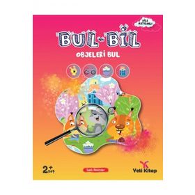 Bul Bil Objeleri Bul 2+ Yaş - Yeti Kitap
