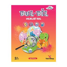 Bul Bil Objeleri Bul 2+ Yaş - Yeti Kitap