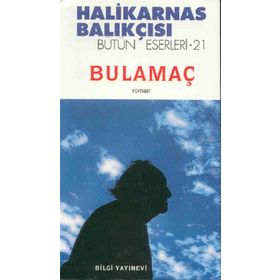 BULAMAÇ - HALIKARNAS BALIKÇISI