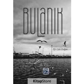 Bulanık - Efe Can Doğan
