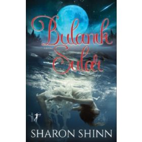 Bulanık Sular - Sharon Shinn - Artemis Yayınları