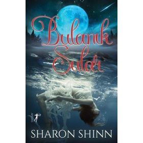 Bulanık Sular - Sharon Shinn - Artemis Yayınları