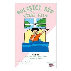 Bulaşıcı Bir Çizgifilm - Yasemin Kaya