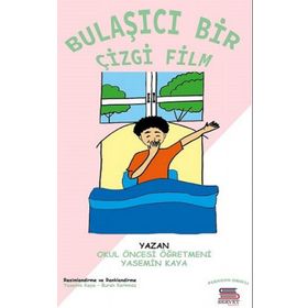 Bulaşıcı Bir Çizgifilm - Yasemin Kaya