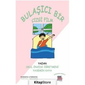Bulaşıcı Bir Çizgifilm - Yasemin Kaya