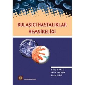BULAŞICI HASTALIKLAR HEMŞIRELIĞI - AHMET EĞILMEZ
